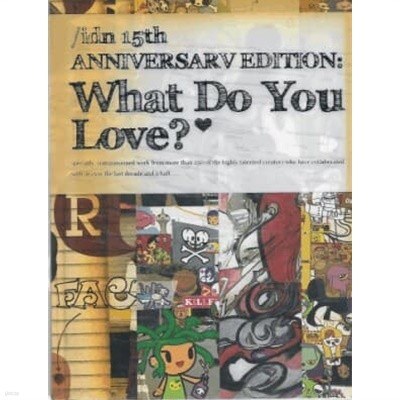 Idn 15th Anniversary Edition : What Do You Love? [양장]