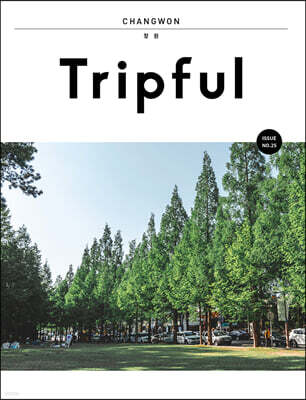 Tripful 트립풀 Issue No.25 창원
