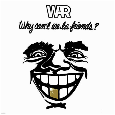 War — Why Can't We Be Friends 앨범 커버