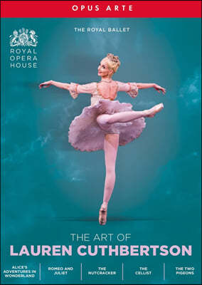 The Royal Ballet   'η Ŀ ' (The Art of Lauren Cuthbertson)