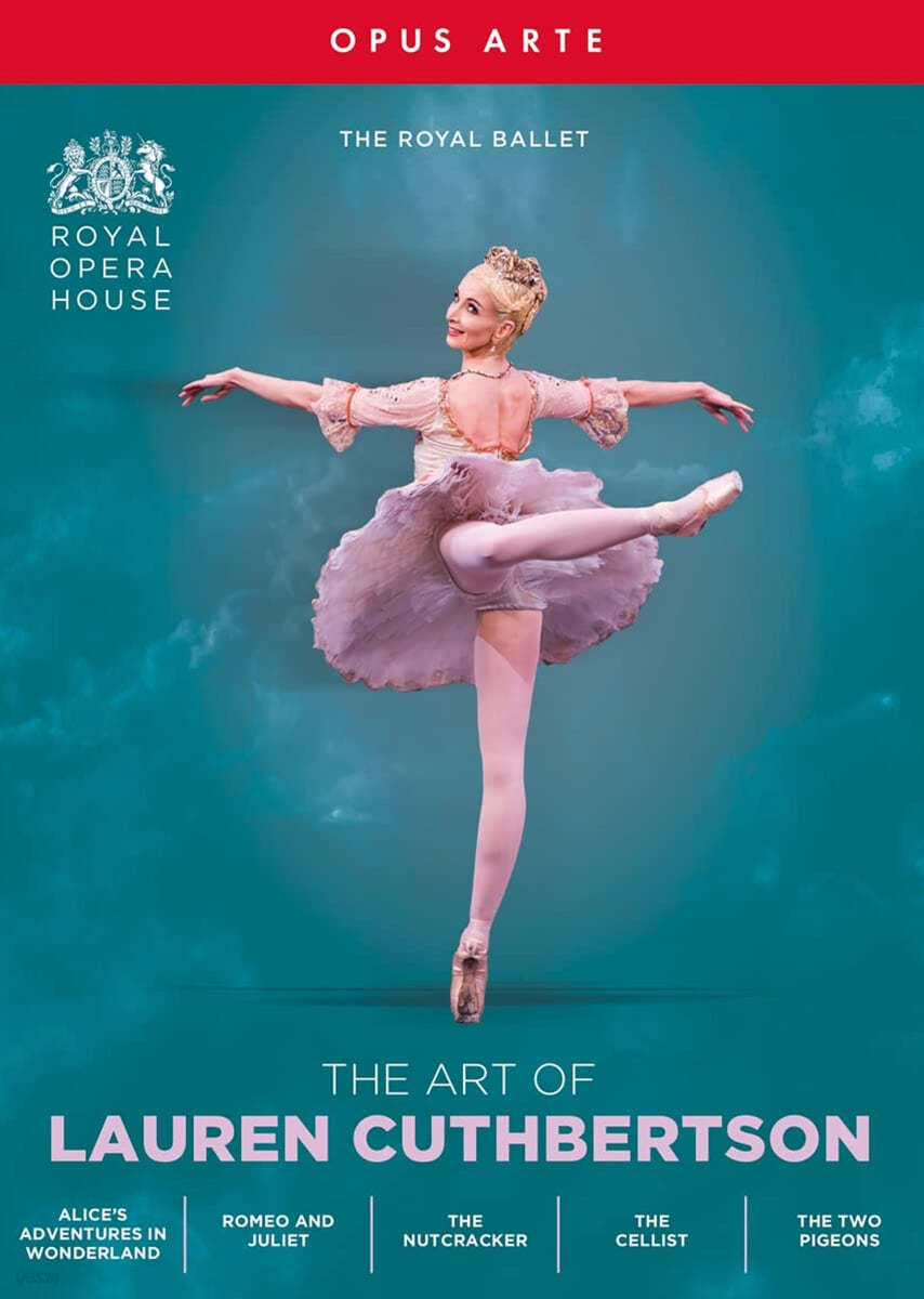 The Royal Ballet 수석 무용수 &#39;로렌 커스버슨의 예술&#39; (The Art of Lauren Cuthbertson)