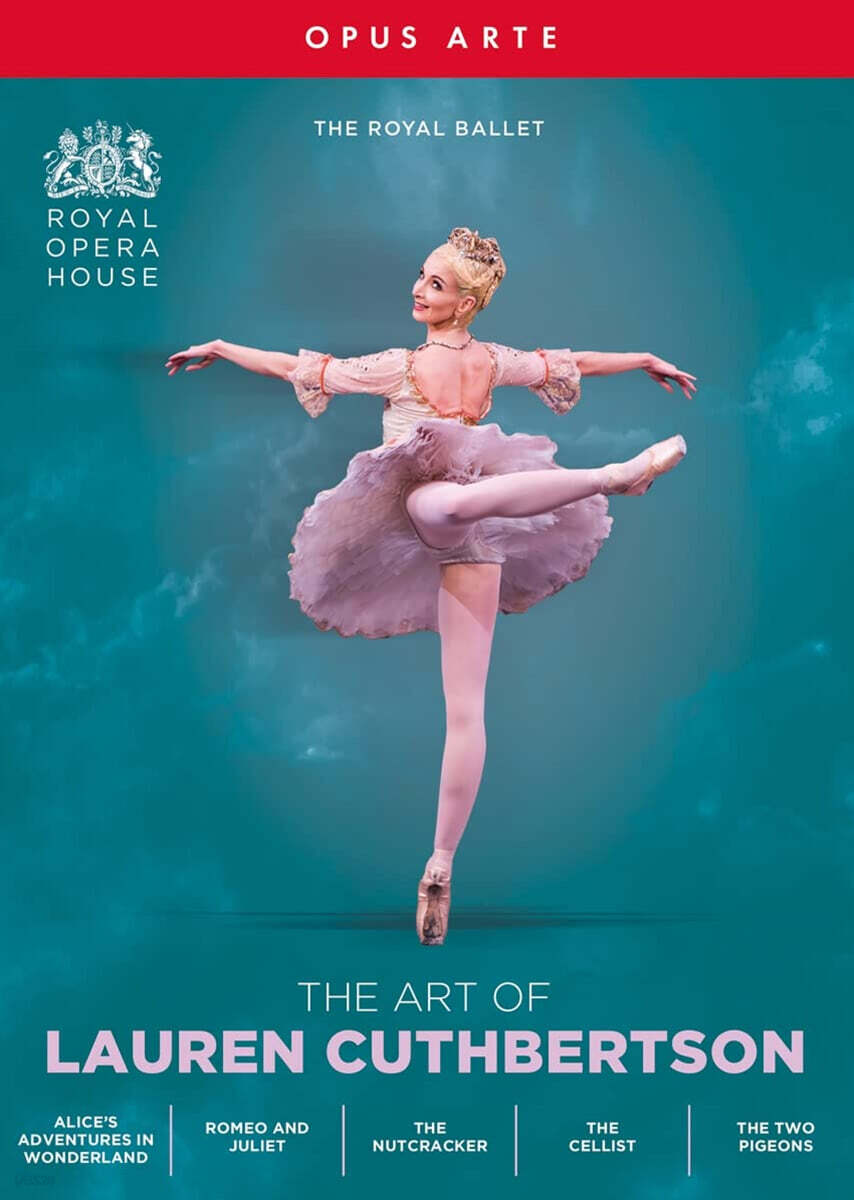 The Royal Ballet 수석 무용수 '로렌 커스버슨의 예술' (The Art of Lauren Cuthbertson)