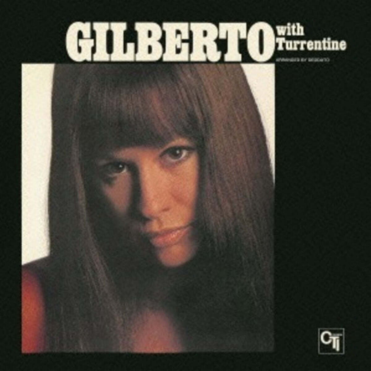 Astrud Gilberto (아스트루드 질베르토) - Gilberto With Turrentine