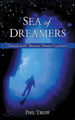 Sea of Dreamers: Travels with Famous Ocean Explorers