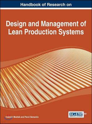 Handbook of Research on Design and Management of Lean Production Systems