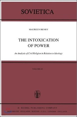 The Intoxication of Power: An Analysis of Civil Religion in Relation to Ideology