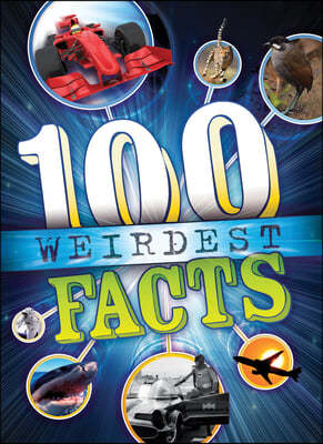 100 Weirdest Facts