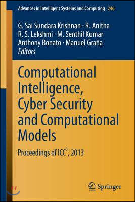 Computational Intelligence, Cyber Security and Computational Models: Proceedings of Icc3, 2013