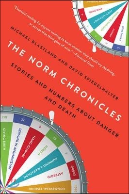 The Norm Chronicles: Stories and Numbers about Danger and Death