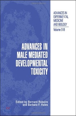 Advances in Male Mediated Developmental Toxicity