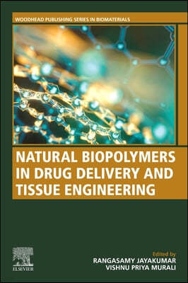 Natural Biopolymers in Drug Delivery and Tissue Engineering