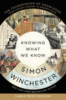 Knowing What We Know: The Transmission of Knowledge: From Ancient Wisdom to Modern Magic