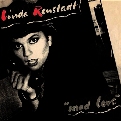 Linda Ronstadt — Mad Love (Gatefold) 앨범 커버