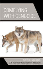 Complying with Genocide: The Wolf You Feed