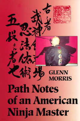 Path Notes of an American Ninja Master