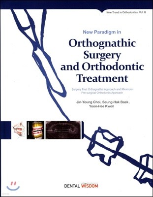 New Paradigm in Orthognathic Surgery and Orthodonitic Treatment