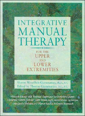 Integrative Manual Therapy for the Upper and Lower Extremities