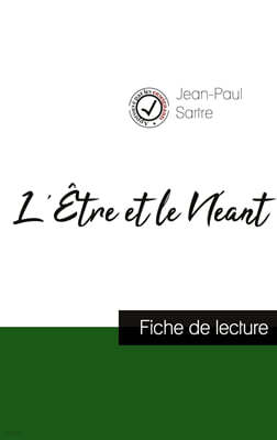 L'Etre et le Neant de Jean-Paul Sartre (fiche de lecture et analyse complete de l'oeuvre)