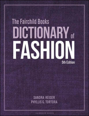 The Fairchild Books Dictionary of Fashion