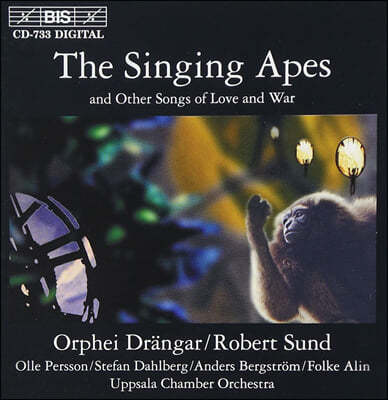 Orphei Drangar / Robert Sund     뷡 â  (Singing Apes)