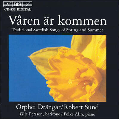 Orphei Drangar / Robert Sund    뷡  â  (Varen Ar Kommen)