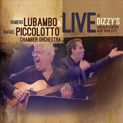 Romero Lubambo / Rafael Piccolotto - Live At Dizzy's (CD)