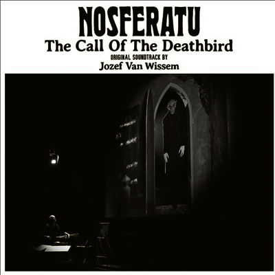 Jozef Van Wissem - Nosferatu: Call Of The Deathbird (노스페라투) (Soundtrack)(LP)