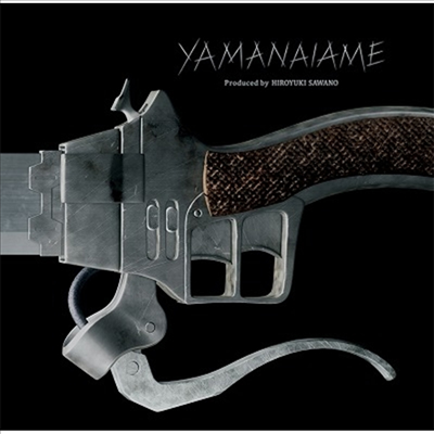 Sawano Hiroyuki (ͳ Ű) - м ̪ (  ) : ~֥~ǫ󫰫- Yamanaiame (CD)