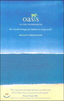 Oasis in the Overwhelm