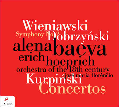 Alena Baeva / Erich Hoeprich 񿡴ϾŰ / Ű / ɽŰ:   (Wieniawski / Dobrzynsky / Kurpinski: Orchestral Works)