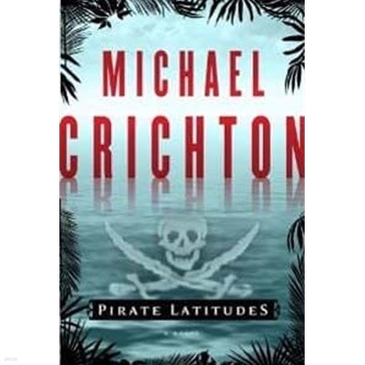 Pirate Latitudes (Paperback) 