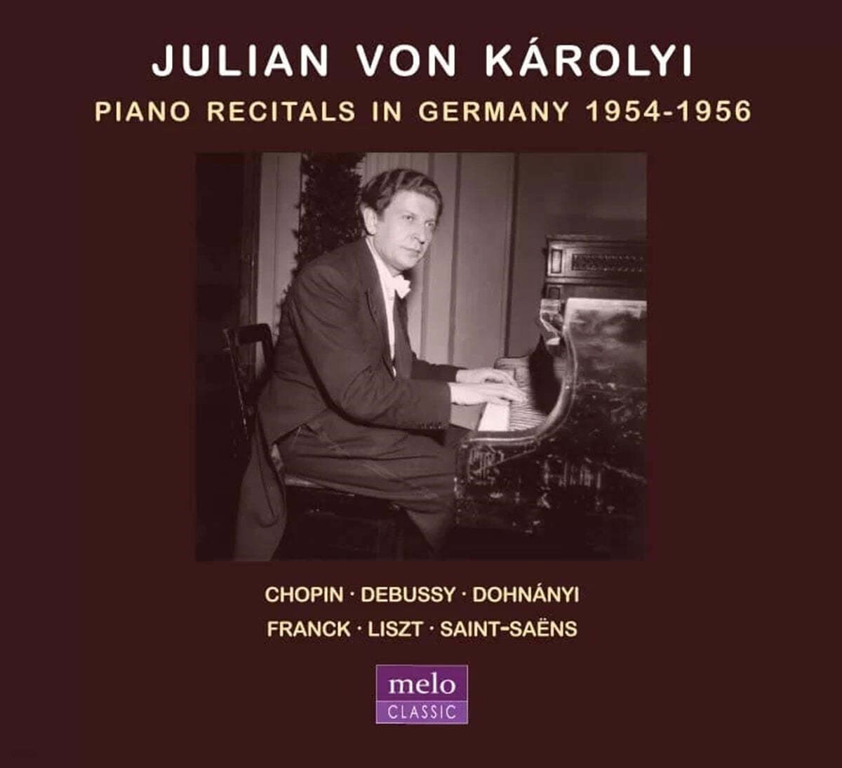 Julian von Karolyi 독일 리사이틀 실황 (Piano Recitals in Germany 1954-1956)