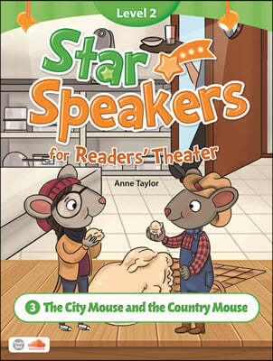 Star Speakers for Readers' Theater 2-3 :  The City Mouse and the Country Mouse