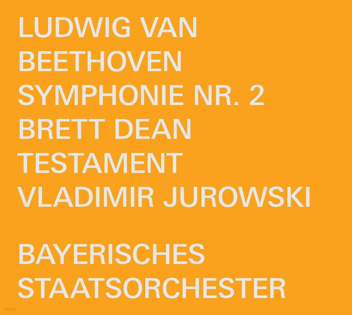 Vladimir Jurowski 베토벤: 교향곡 2번 / 브렛 딘: 테이스트먼트 (Beethoven: Symphony No. 2 / Brett Dean: Testament)