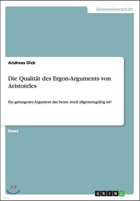 Die Qualit?t Des Ergon-Arguments Von Aristoteles