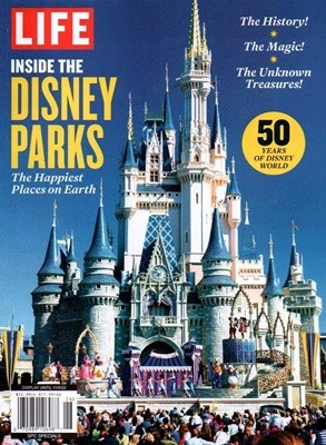 LIFE SPECIAL-INSIDE THE DISNEY PARKS