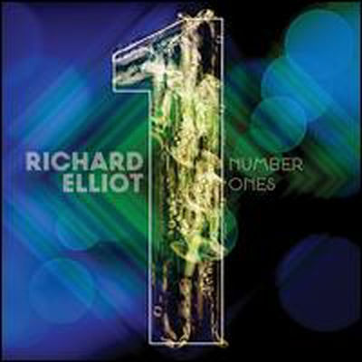 Richard Elliot - Number Ones (CD)
