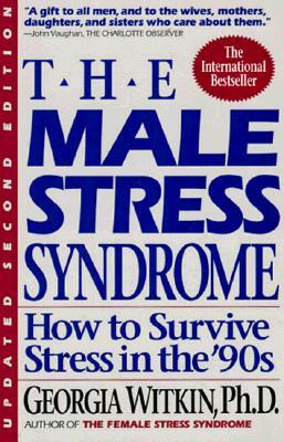 Newmarket Press Male Stress Syndrome: How to Survive Stress in the '90s