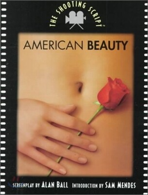 American Beauty: The Shooting Script