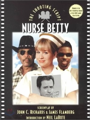 Nurse Betty : The Shooting Script