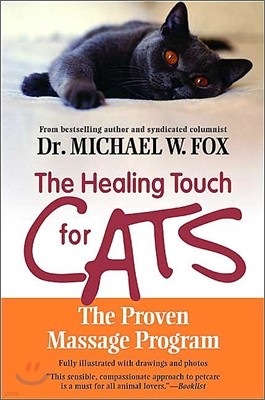 The Healing Touch for Cats: The Proven Massage Program