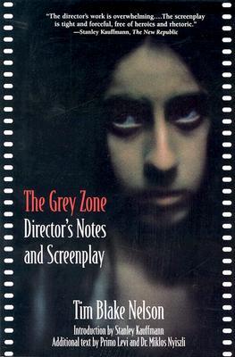 Newmarket Press The Grey Zone: Director's Notes and Screenplay
