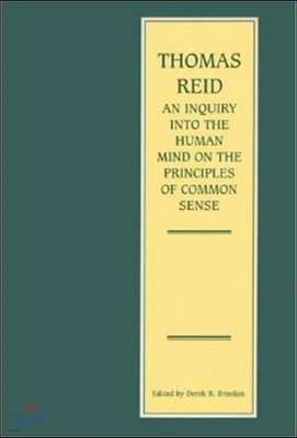 An Inquiry into the Human Mind on the Principles of Common Sense