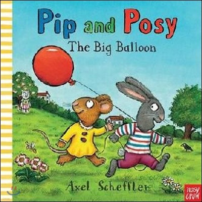 Pip and Posy: The Big Balloon