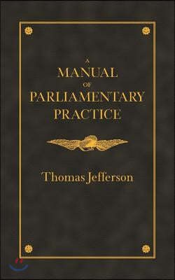 Manual of Parliamentary Practice