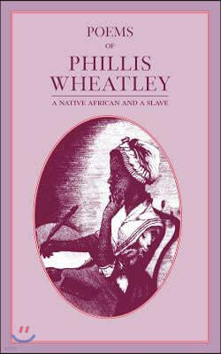 Poems of Phillis Wheatley