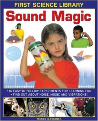 First Science Library: Sound Magic