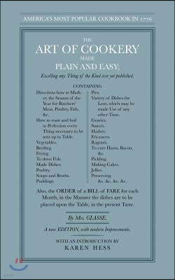 Art of Cookery Made Plain and Easy