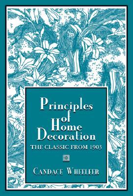 Principles of Home Decoration: With Practical Examples