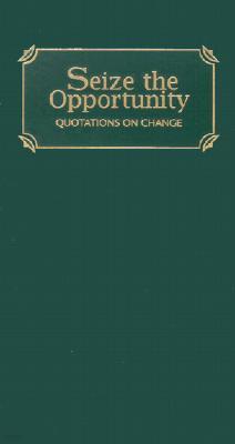 Seize the Opportunity: Quotations of Change